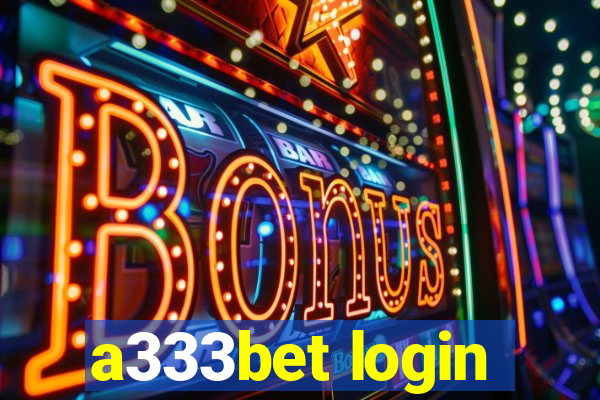 a333bet login